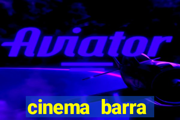 cinema barra shopping sul